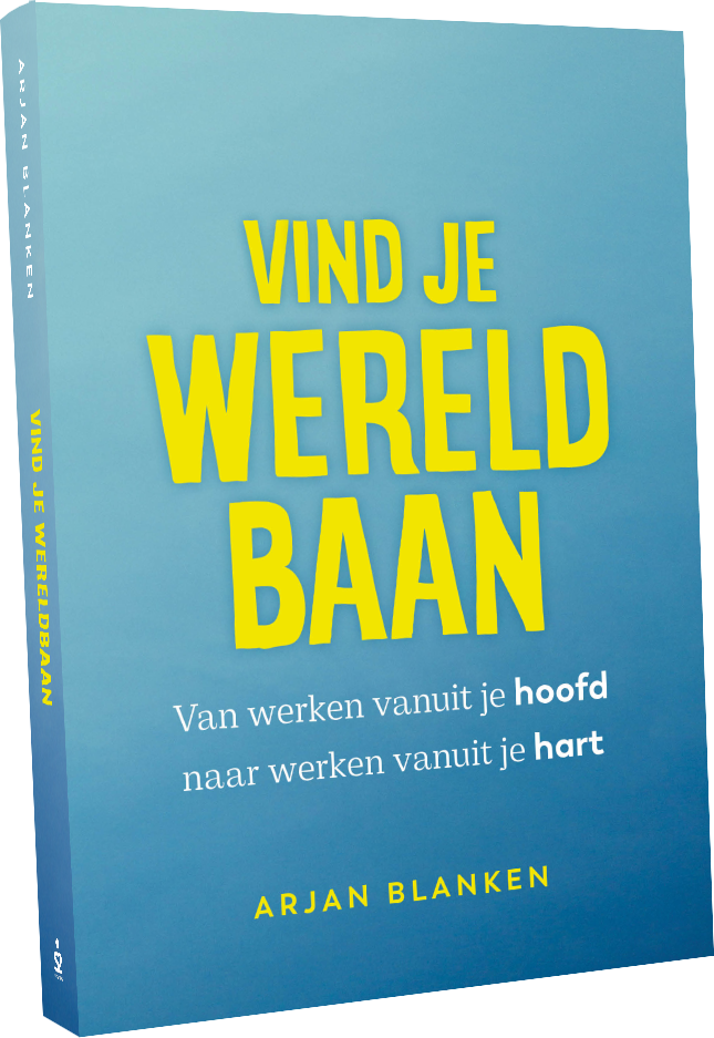Vind je WereldBaan, het boek van Arjan Blanken