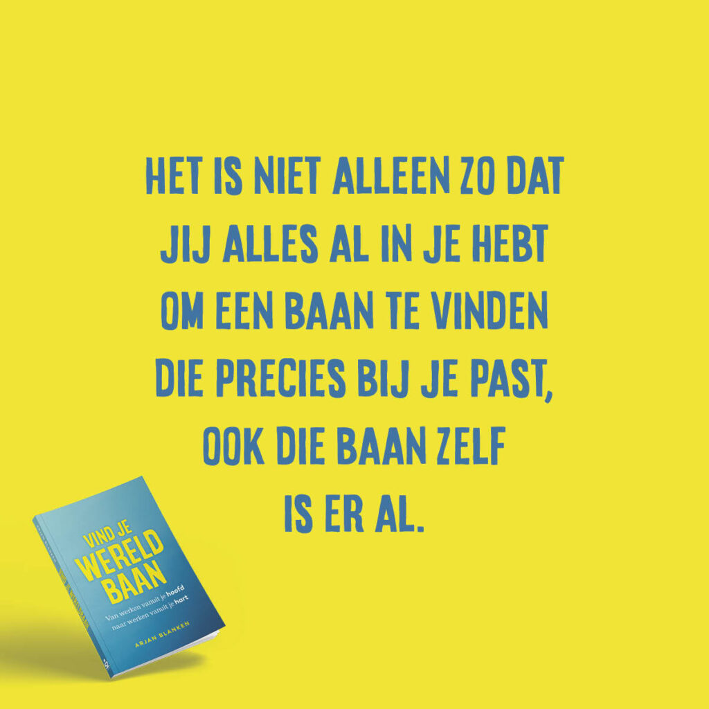Quote uit Vind je WereldBaan